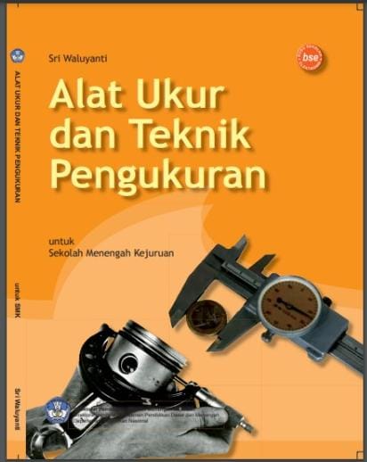 Alat Ukur dan Teknik Pengukuran untuk SMK